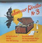 Alleen voor piraten  Nr 3  LP, Cd's en Dvd's, Vinyl | Nederlandstalig, Verzenden, 12 inch, Levenslied of Smartlap