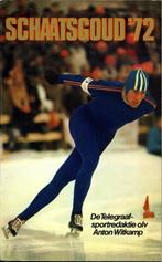 Schaatsgoud '72 / Dolf Koning; Anton Witkamp - Teleboek 1972, Boeken, Ophalen of Verzenden, Gelezen, Wintersport