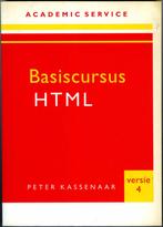 Basiscursus HTML versie 4, Programmeertaal of Theorie, Peter Kassenaar, Ophalen of Verzenden, Zo goed als nieuw