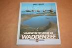 Vaarwijzer voor de Waddenzee (Hollandia Watersport), Boeken, Nieuw, Ophalen of Verzenden