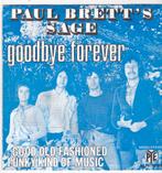 Single Paul Brett's Sage - Goodbye forever, Gebruikt, 7 inch, Single, Ophalen of Verzenden