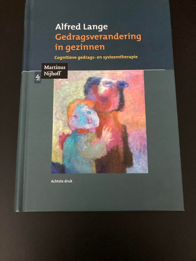 A. Lange - Gedragsverandering in gezinnen, Boeken, A. Lange, Ophalen of Verzenden, Ontwikkelingspsychologie, Zo goed als nieuw