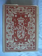 50 jaren, gedenkboek gouden regeringsjubileum Wilhelmina, Verzamelen, Ophalen of Verzenden, Gebruikt, Tijdschrift of Boek