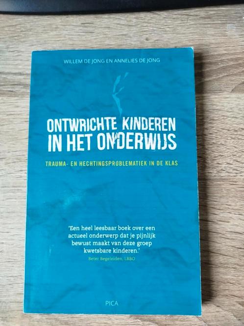 Willem de Jong - Ontwrichte kinderen in het onderwijs, Boeken, Wetenschap, Gelezen, Ophalen of Verzenden