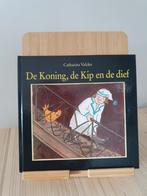 Catharina Valckx - De Koning, de Kip en de dief, Ophalen of Verzenden, Zo goed als nieuw, Catharina Valckx