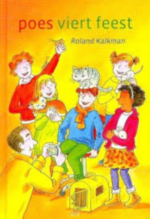 Poes viert feest Roland Kalkman 9789033125492, Boeken, Kinderboeken | Jeugd | 10 tot 12 jaar, Zo goed als nieuw, Ophalen of Verzenden