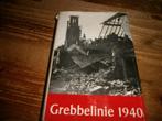 grebbelinie 1940 met bijzondere fotos uit wo2, Gelezen, Ophalen of Verzenden, Tweede Wereldoorlog