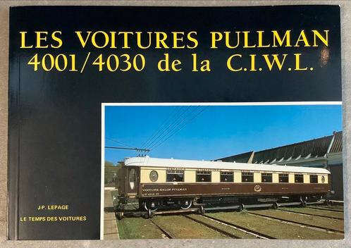 Boek CIWL Pullman rijtuigen Fleche d’ Or, aut. Lepage, A5, Boeken, Vervoer en Transport, Zo goed als nieuw, Ophalen of Verzenden