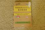 Veganistisch koken ~ Celine Steen & Joni Marie Newman., Hoofdgerechten, Steen & Newman, Gezond koken, Ophalen of Verzenden