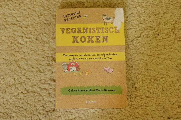 Veganistisch koken ~ Celine Steen & Joni Marie Newman., Boeken, Kookboeken, Zo goed als nieuw, Voorgerechten en Soepen, Hoofdgerechten
