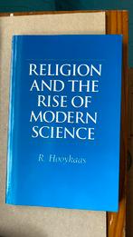 Relogion and the rise of modern science R hooykaas, Boeken, Ophalen of Verzenden, Zo goed als nieuw