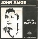 John Amos – Hello Mary Lou (1984), Ophalen of Verzenden, Gebruikt, Overige formaten, Levenslied of Smartlap