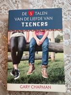 Gary Chapman - De 5 talen van de liefde van tieners, Ophalen of Verzenden, Zo goed als nieuw, Gary Chapman