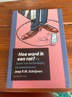 Hoe word ik een rat? - Joep P.M. Schrijvers, Ophalen, Zo goed als nieuw, Politiek en Staatkunde, Nederland