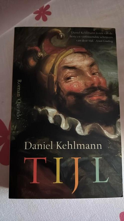 Daniel Kehlmann - Tijl, Boeken, Literatuur, Zo goed als nieuw, Nederland, Ophalen of Verzenden