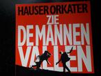 HAUSER ORKATER - ZIE DE MANNEN VALLEN - LP, Cd's en Dvd's, Ophalen of Verzenden, 1960 tot 1980, Zo goed als nieuw, Overige formaten