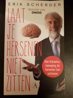 Laat je hersenen niet zitten - Erik Scherder, Boeken, Ophalen of Verzenden, Zo goed als nieuw