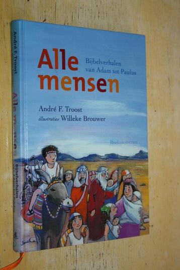 Alle mensen bijbelverhalen Adam tot Paulus Willeke Brouwer beschikbaar voor biedingen