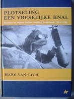 Bommen en mijnen treffen neutraal Nederland, 1914 - 1918., Boeken, Ophalen of Verzenden, Zo goed als nieuw, Van Lith, Voor 1940