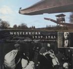 Westerbork 1939 - 1945, Ophalen of Verzenden, Zo goed als nieuw, Tweede Wereldoorlog, Overige onderwerpen