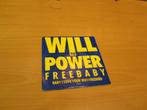 Will To Power - Freebaby - Baby, I Love Your Way/Free Bird, Ophalen of Verzenden, Zo goed als nieuw