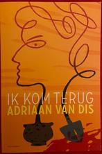 Adriaan van Dis - Ik kom terug, Boeken, Literatuur, Ophalen of Verzenden, Zo goed als nieuw, Nederland, Adriaan van Dis