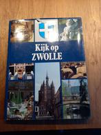 Kijk op Zwolle (1980) - Waanders - Foto's en verhalen, Boeken, Ophalen, Zo goed als nieuw
