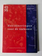 Herinneringen voor de toekomst 1945-1995 - Jan Durk Tuinier, 20e eeuw of later, Ophalen of Verzenden, Zo goed als nieuw, Jan Durk Tuinier