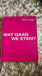 Wat gaan we eten? Bill Granger, Ophalen of Verzenden, Zo goed als nieuw