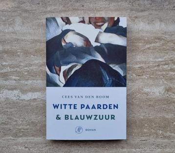 Witte paarden & Blauwzuur, roman van Cees van den Boom beschikbaar voor biedingen