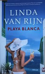 Triller - Playa Blanca - Linda van Rijn- ISBN: 9789460686139, Gelezen, Linda van Rijn, Ophalen of Verzenden, Nederland