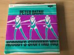 Peter Batah-Nobody’s stoppin you. Vinyl single., Gebruikt, 7 inch, Single, Ophalen of Verzenden