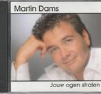 Martin Dams  Jouw Ogen Stralen, Cd's en Dvd's, Cd's | Nederlandstalig, Levenslied of Smartlap, Zo goed als nieuw, Verzenden
