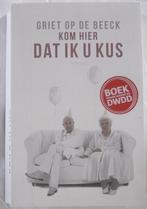 Kom hier dat ik u kus - Griet Op de Beeck, Boeken, Literatuur, Gelezen, Ophalen of Verzenden, België, Griet Op de Beeck