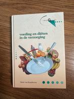 Voeding en diëten in de verzorging - Netty van Kaathoven, Boeken, Ophalen of Verzenden, Gelezen, Nederland en België, Gezond koken