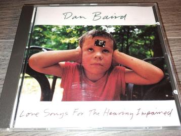 Dan Baird - Love Songs For The Hearing Impaired beschikbaar voor biedingen