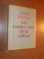 Philipe, Anne. Les rendez-vous de la Colline, Ophalen of Verzenden, Gelezen