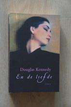 Douglas Kennedy En de liefde, Ophalen of Verzenden, Nieuw, Douglas Kennedy, Nederland