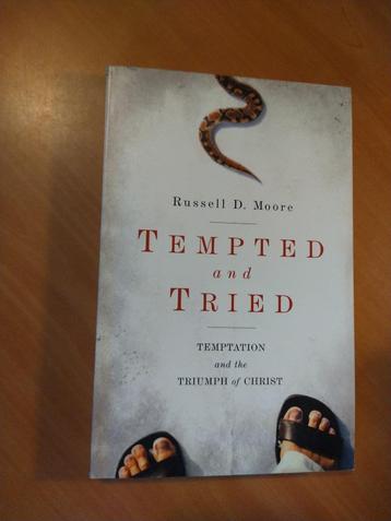 Moore, Russell D. Tempted and Tried beschikbaar voor biedingen