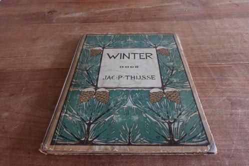 Oud Plaatjesboek Jac. P. Thijsse Winter uit 1909 Eerste druk, Boeken, Prentenboeken en Plaatjesalbums, Gelezen, Plaatjesalbum
