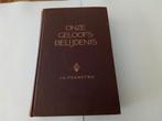 Onze Geloofsbelijdenis ( J.G. Veenstra, Ophalen of Verzenden, Gelezen, Christendom | Protestants