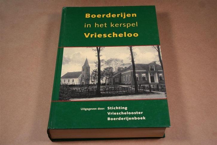 Boerderijen Vriescheloo, Groningen [2002] — Rijk geïllustree, Boeken, Geschiedenis | Stad en Regio, Zo goed als nieuw, Ophalen of Verzenden