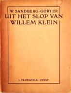 Sandberg-Gorter - Uit het slop van Willem Klein. (Den Haag), Ophalen, Gelezen