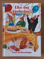 Elke dag kinderdag, verhalenbundel, Frans van Houwelingen, Ophalen of Verzenden, Gelezen, Fictie algemeen