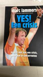 T. Hendickx - Yes een crisis, Ophalen of Verzenden, Zo goed als nieuw, Balsport, T. Hendickx; Marc Lammers