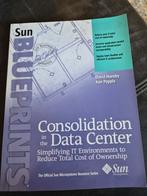 Sun BluePrints: Consolidatie in het Datacenter, Ophalen of Verzenden, Gelezen, Vakgebied of Industrie, David Hornby, Ken Pepple