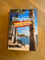 Handboek Succesvol Emigreren naar Spanje, Ophalen of Verzenden, Zo goed als nieuw