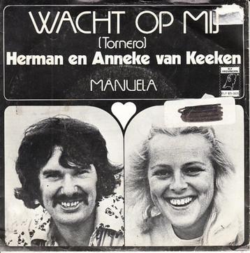 herman en anneke van keeken - wacht op mij ( 1975)  beschikbaar voor biedingen