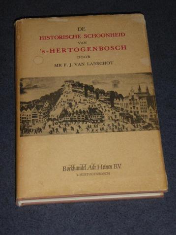 DE HISTORISCHE SCHOONHEID VAN 's-HERTOGENBOSCH beschikbaar voor biedingen