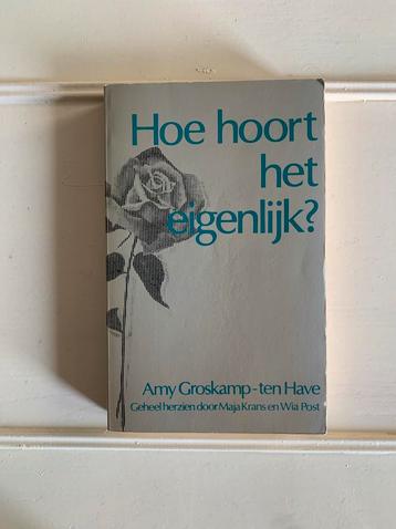 Hoe hoort het eigenlijk? | Amy Groskamp | 9789023004486 beschikbaar voor biedingen